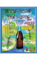 Illustrated Take-Offs And Jokes