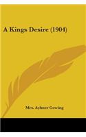 Kings Desire (1904)
