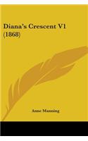 Diana's Crescent V1 (1868): (English)