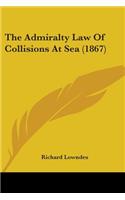 The Admiralty Law Of Collisions At Sea (1867)