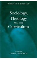 Sociology, Theology, and the Curriculum