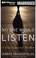 No One Would Listen