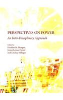 Perspectives on Power: An Inter-Disciplinary Approach