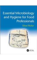 Essential Microbiology and Hygiene for Food Professionals