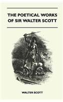 The Poetical Works of Sir Walter Scott