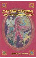 Captain Cardinal and the Crimson Crest