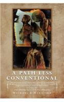 Path Less Conventional