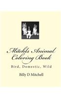 Mitchls Animal Coloring Book: Bird, Domestic, Wild