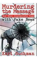 Murdering the Message