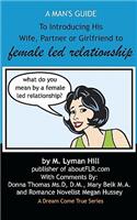 A Man's Guide to Introducing His Wife, Partner or Girlfriend to Female Led Relationship