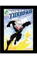 Turbo-Man