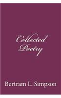 Collected Poetry of Rev. Bertram L Simpson