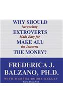 Why Should Extroverts Make All the Money?
