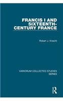 Francis I and Sixteenth-Century France