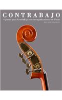 Contrabajo: 4 Piezas Para Contrabajo Con Acompañamiento de Piano(Spanish)