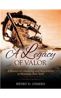 A Legacy of Valor