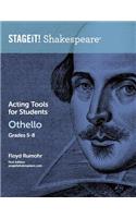 STAGEiT! Shakespeare Acting Tools for Students - Othello Grades 5-8