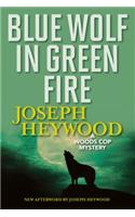 Blue Wolf In Green Fire