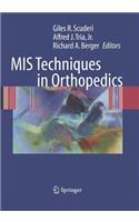 MIS Techniques in Orthopedics