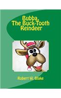 Bubba, The Buck-Tooth Reindeer