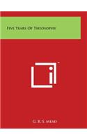 Five Years Of Theosophy