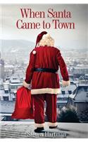 When Santa Came to Town