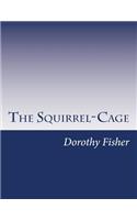 The Squirrel-Cage