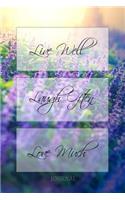 Live Well, Laugh Often, Love Much journal