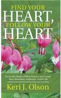 Find Your Heart, Follow Your Heart