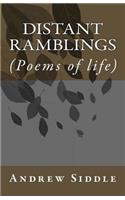 Distant Ramblings: (Poems of life)(English)