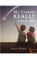 My Creator REALLY Loves Me: (English)
