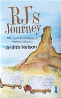 Rj'S Journey: The Journals of Rebecca Jemima Callaway