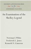 Examination of the Shelley Legend