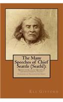The Many Speeches of Chief Seattle (Seathl)