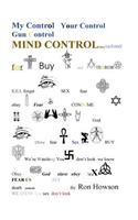 My Control, Your Control, Gun Control, Mind Control