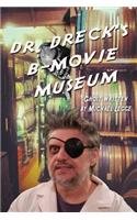 Dr. Dreck's B Movie Museum