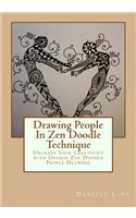 Drawing People In Zen Doodle Technique: Unleash Your Creativity with Unique Zen Doodle People Drawing(2 Unleash Your Zen Doodle Imagination)