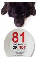 81 Dog Foods...Or Not.