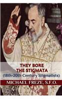 They Bore the Stigmata