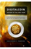 Digitalcoin - History of the First Year