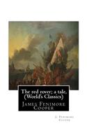The red rover; a tale, By J. Fenimore Cooper (The World's Classics)