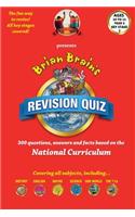 Brian Brain's Revison Quiz For Key Stage 2 Year 5 Ages 9 to 10: 300 Questions, Answers and Facts Based On The National Curriculum