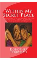 Within My Secret Place
