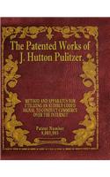 The Patented Works of J. Hutton Pulitzer - Patent Number 8,005,985