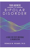 Your Answers to Bipolar Disorder