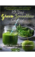 The 10 Day Green Smoothie Cleanse