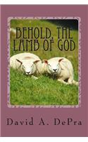 Behold, The Lamb of God