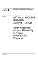 National Nuclear Security Administration, action needed to address affordability of nuclear modernization programs