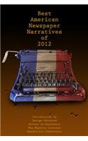The Best American Newspaper Narratives of 2012
