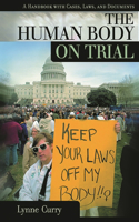 The Human Body on Trial